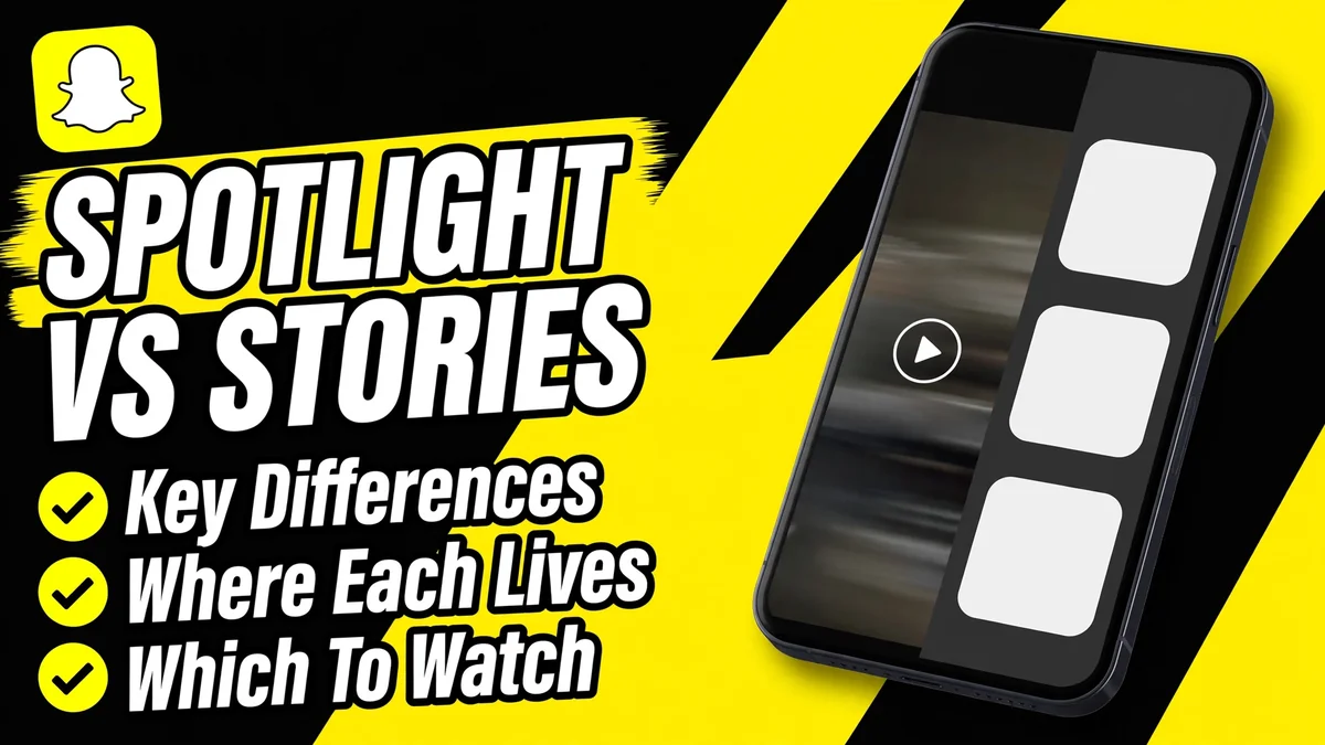 Snapchat Spotlight vs Stories